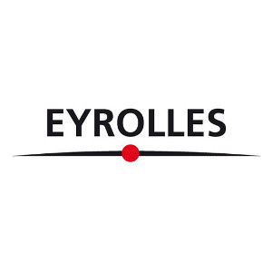 Partenariat | Éditions Eyrolles : Une entreprise familiale et indépendante | France | Avril 2015