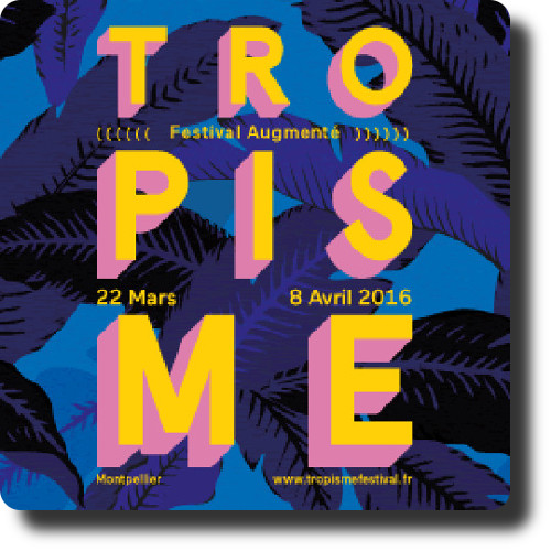Vernissage du Festival Tropisme 2016 à Montpellier