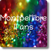 La vie de l’Asso | Onzième anniversaire de Montpel&rsquo;libre (11 ans) | Montpellier | Décembre 2019