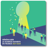 Information | Généraliser la science ouverte en France | France | Juillet 2021