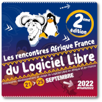Événement | Rencontres Afrique France du Logiciel Libre – Conférence : Entreprendre par les logiciels libres en Afrique | Monde | Septembre 2022