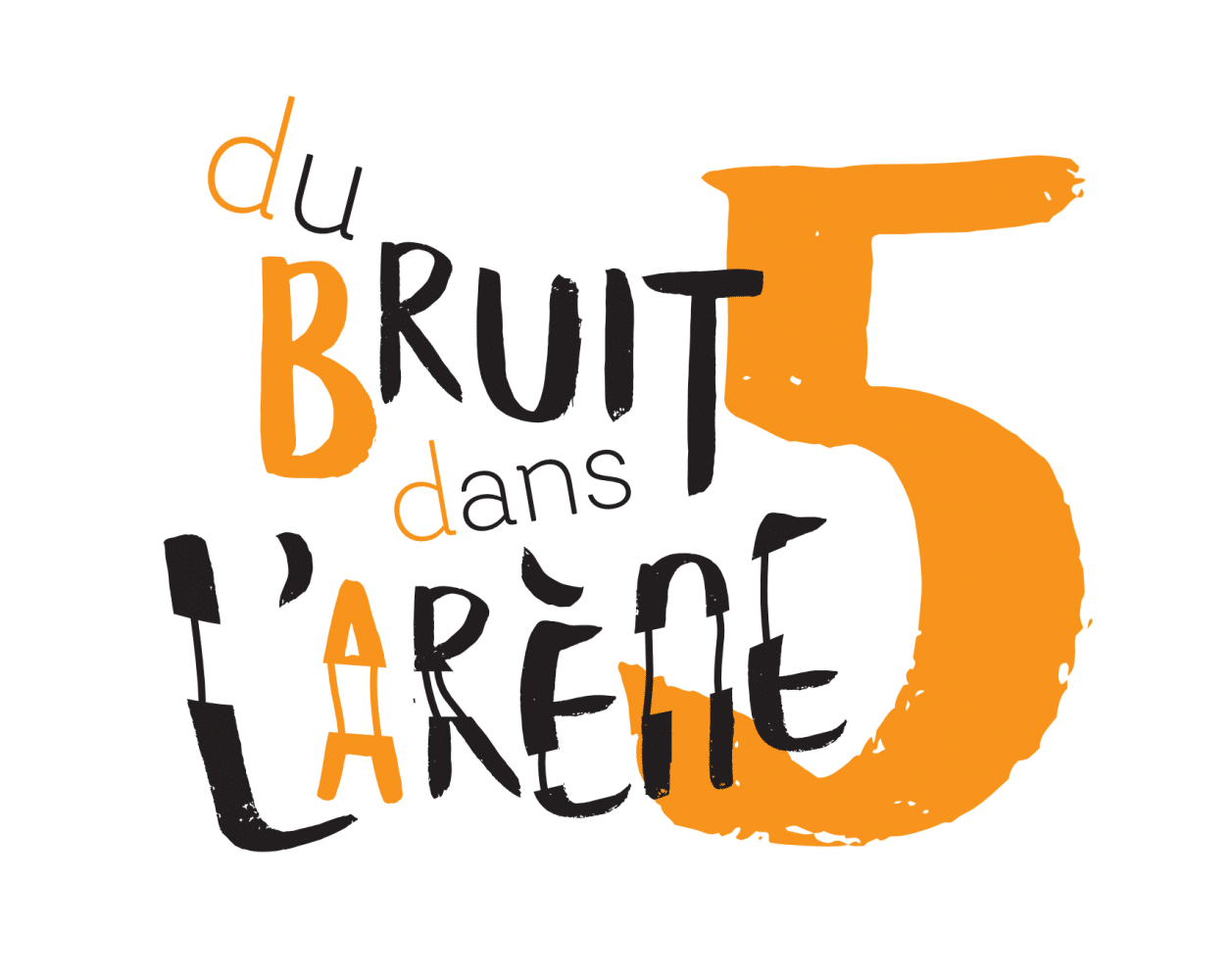 Du Bruit Dans l’Arène